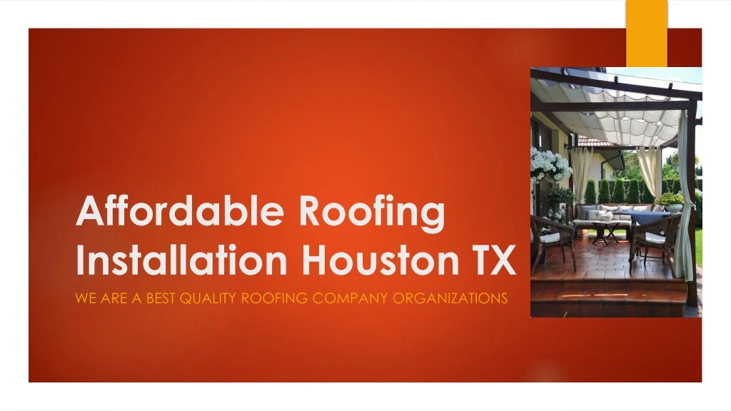 affordable roofing installation houston tx