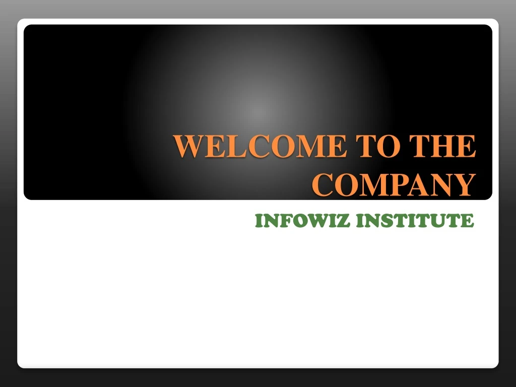 welcome to the company