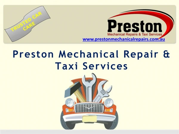 Car Mechanic and Servicing Casula, Hoxton Park, Miller, Prestons - Preston Mechanical Repairs & Taxi Services