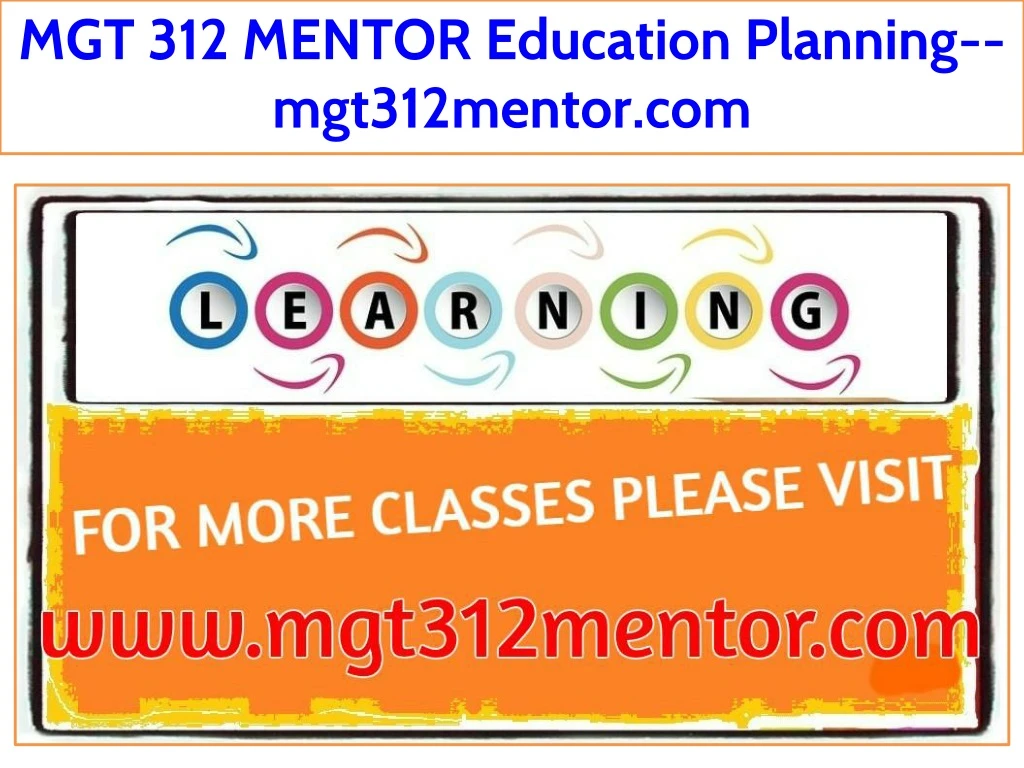 mgt 312 mentor education planning mgt312mentor com