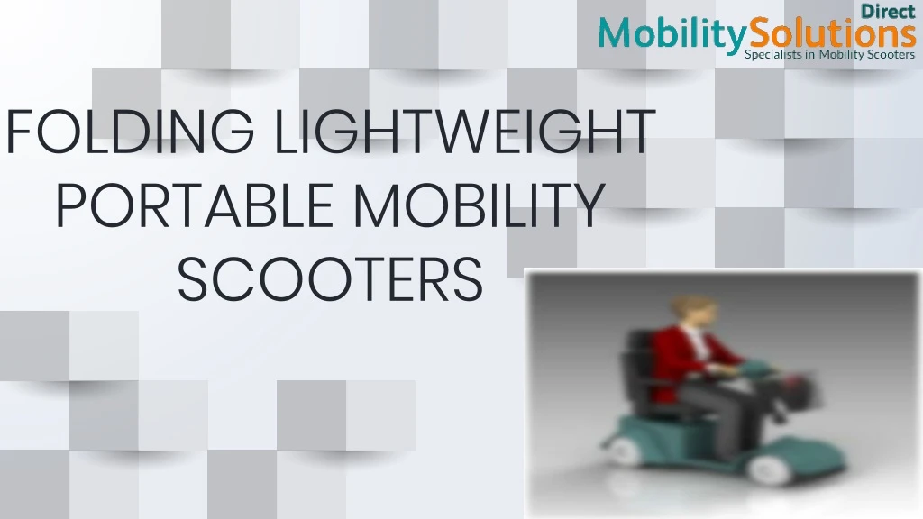 folding lightweight portable mobility scooters
