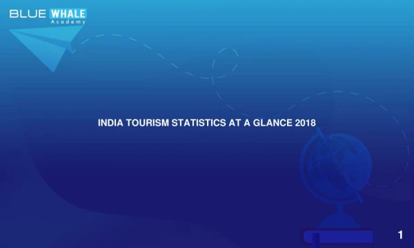 INDIA TOURISM STATISTICS AT A GLANCE 2019
