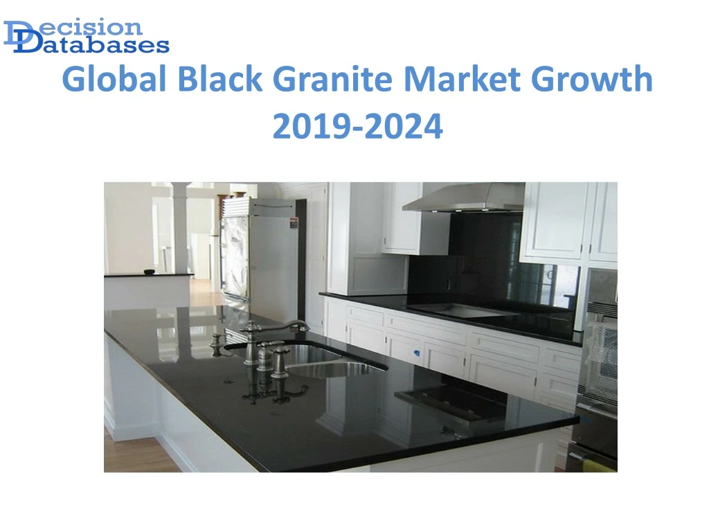 global black granite market growth 2019 2024