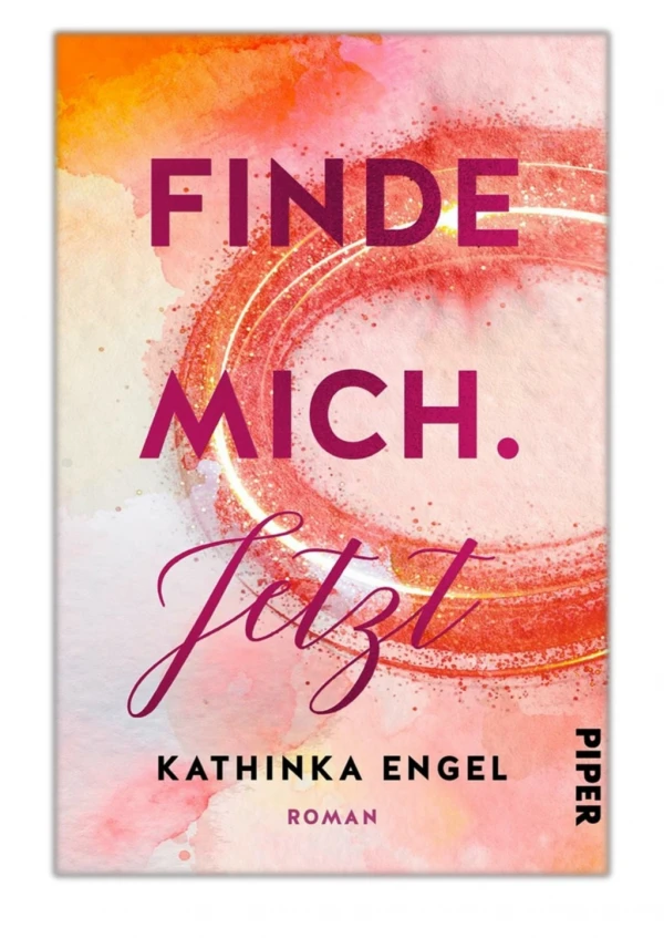 [PDF] Free Download Finde mich. Jetzt By Kathinka Engel