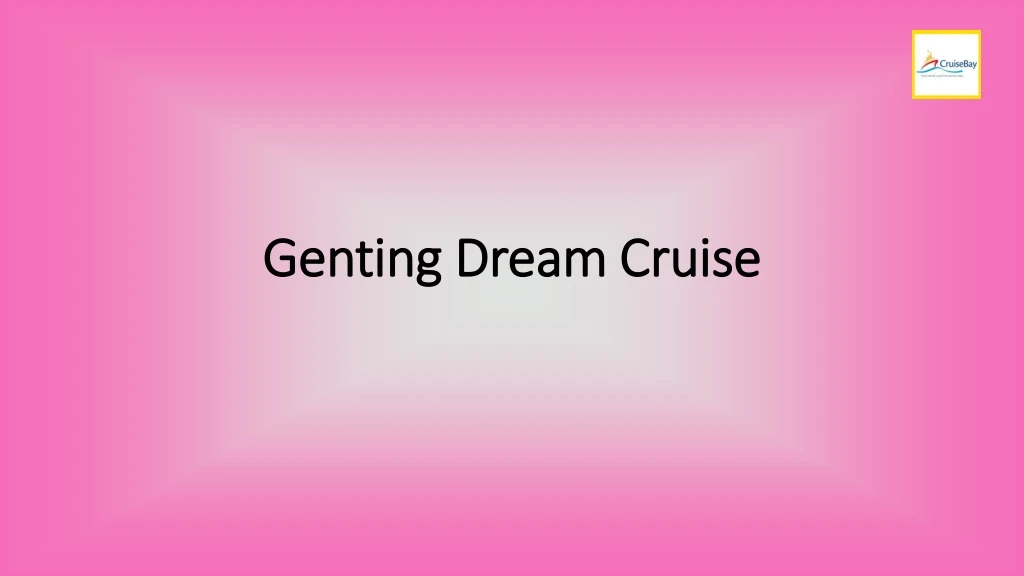 genting dream cruise
