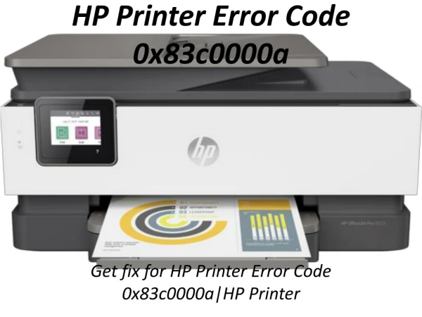 Get fix for HP Printer Error Code 0x83c0000a|HP Printer