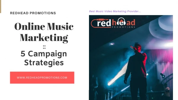 Online Music Marketing: Campaign Strategies To Be Followed In this Modern Era