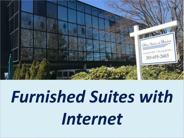 Furnished Suites with Internet