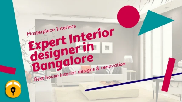 Get Your Home Decoreated By Expert Interior Designer In Banglore | Masterpiece Interiors