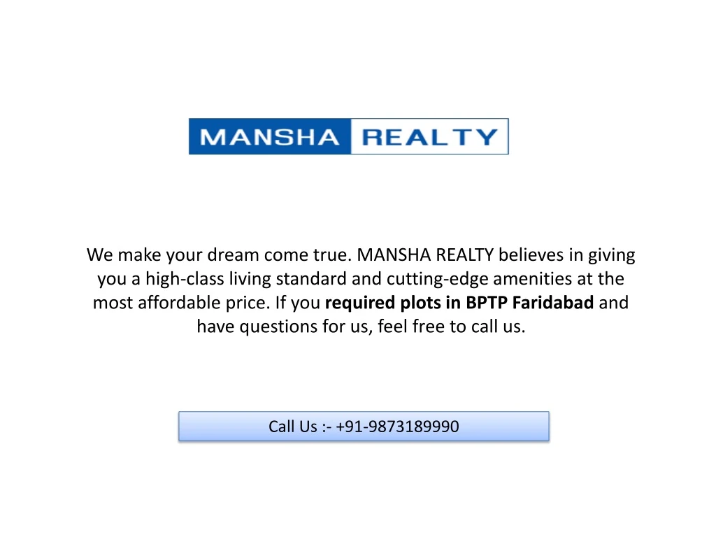 we make your dream come true mansha realty