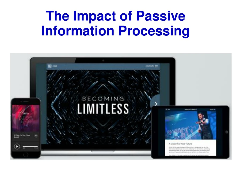 the impact of passive information processing
