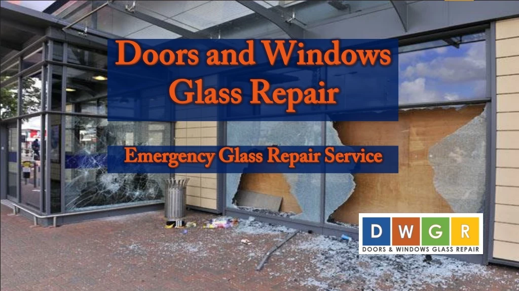 doors and windows glass repair