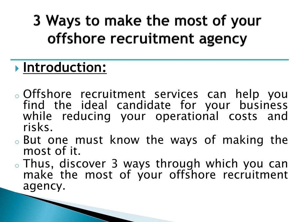 3 ways to make the most of your offshore recruitment agency
