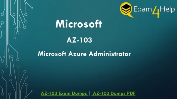 Latest Microsoft AZ-103 Practice Exam Questions | Pass AZ-103 Test Easily