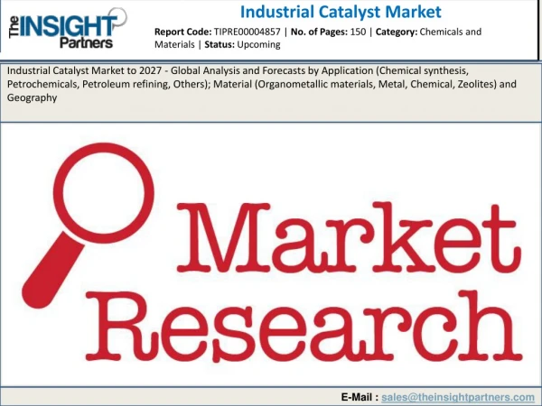 Industrial Catalyst Market 2019 Growth Analysis, Share, Demand by Regions, Types and Analysis of Key Players