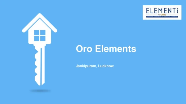 Oro Elements: Luxury Living at Affordable Prices