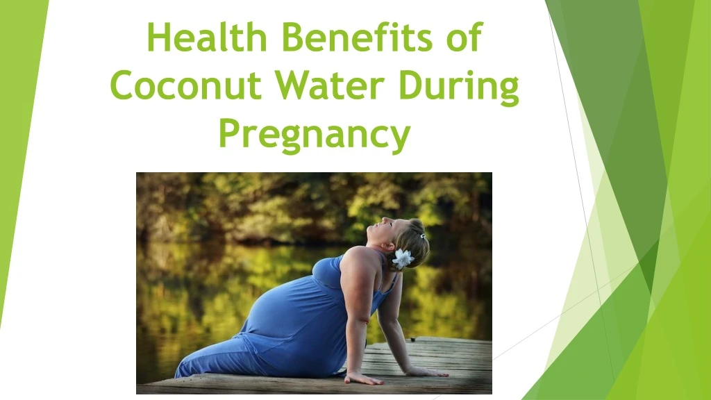 health benefits of coconut water during pregnancy