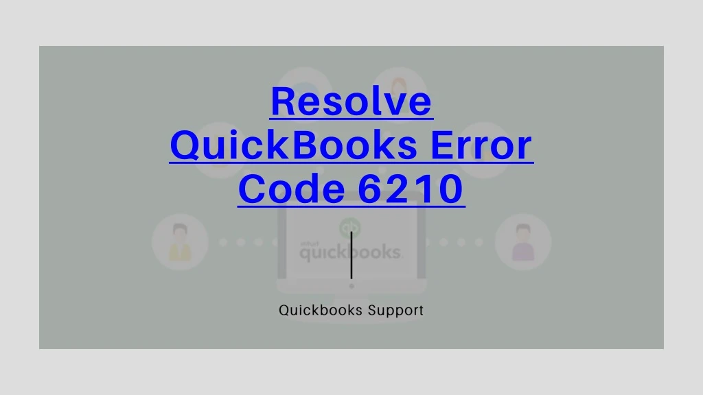 resolve quickbooks error code 6210
