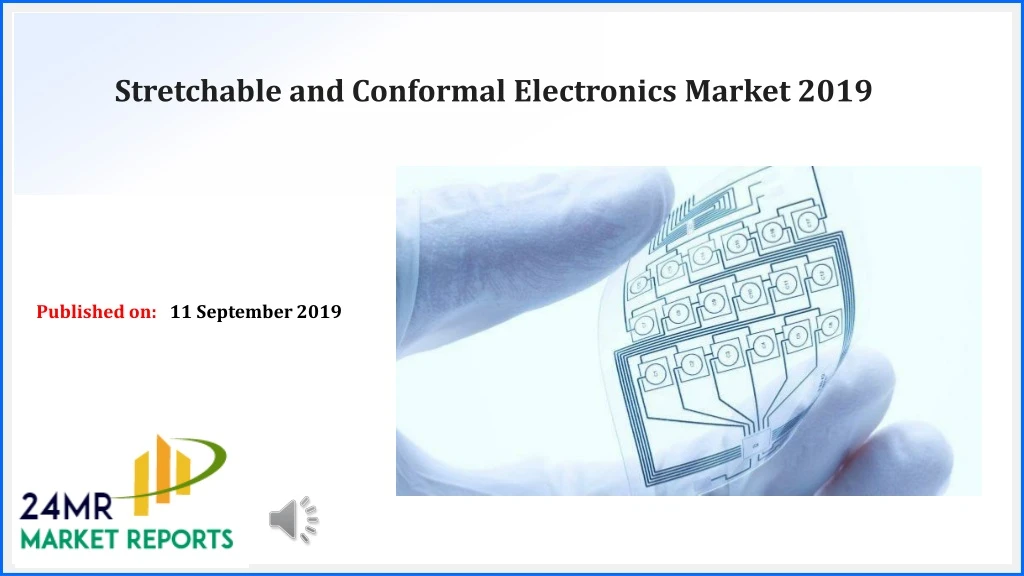 stretchable and conformal electronics market 2019