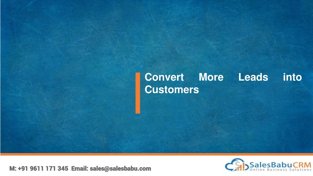convert more leads into customers