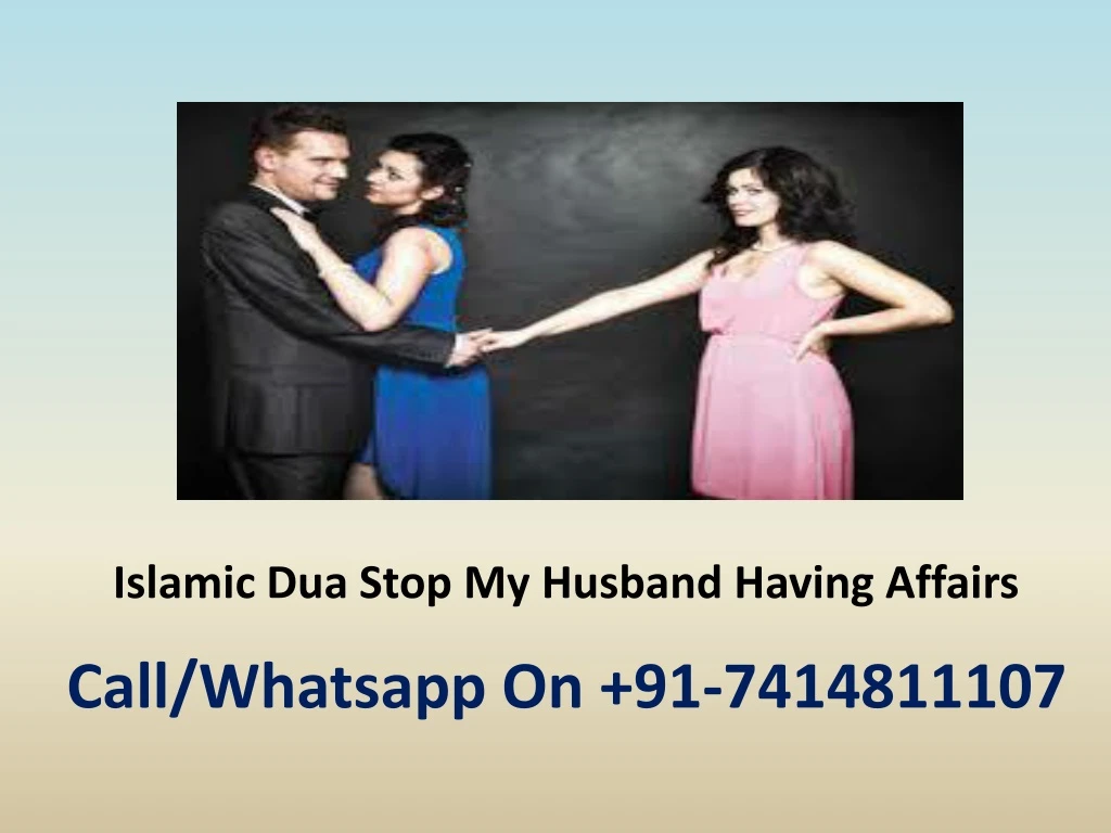 islamic dua stop my husband having affairs