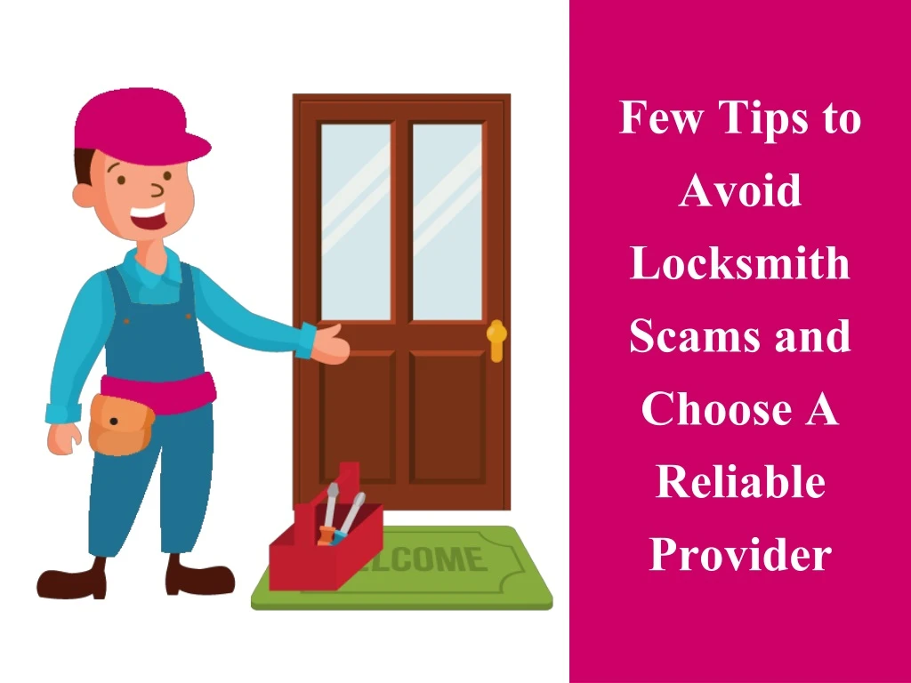 few tips to avoid locksmith scams and choose a reliable provider