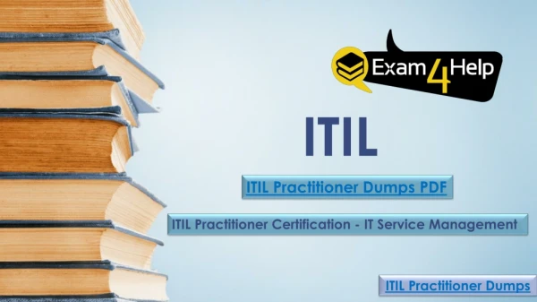 ITIL ITIL-Practitioner Dumps Question Answers ~ Secret of Success| Exam4Help