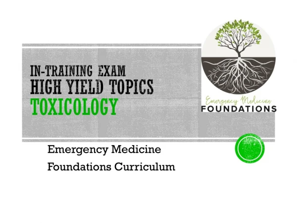 In-Training Exam High Yield Topics Toxicology