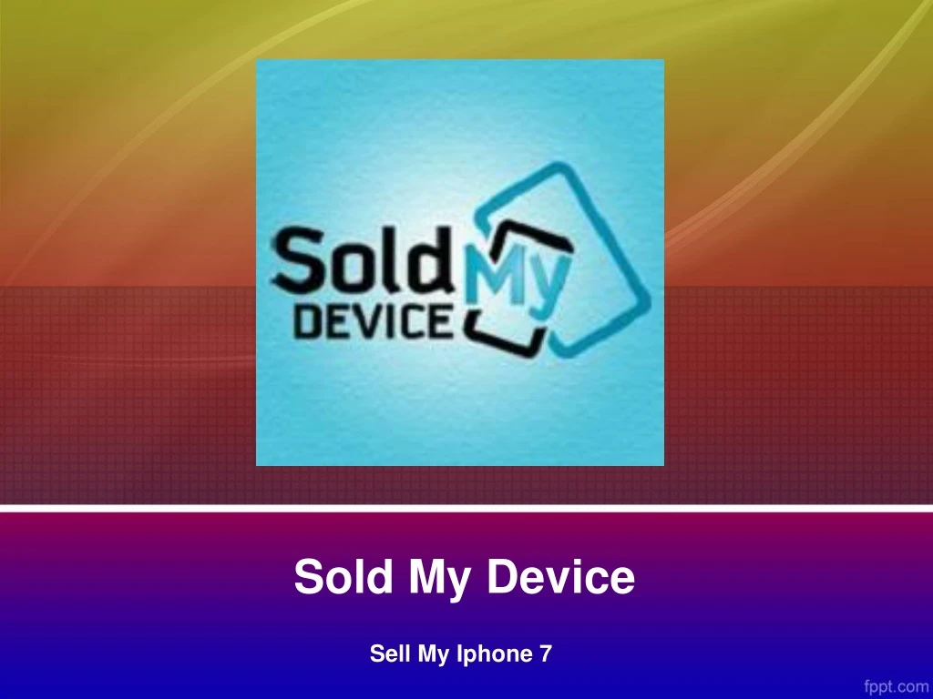 sold my device