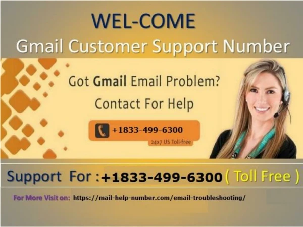 Gmail Contact Support Phone Number 1833-499-6300.