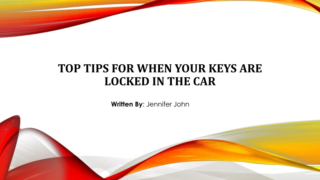 top tips for when your keys are locked in the car