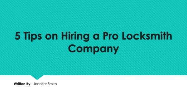 5 Tips on Hiring a Pro Locksmith Company