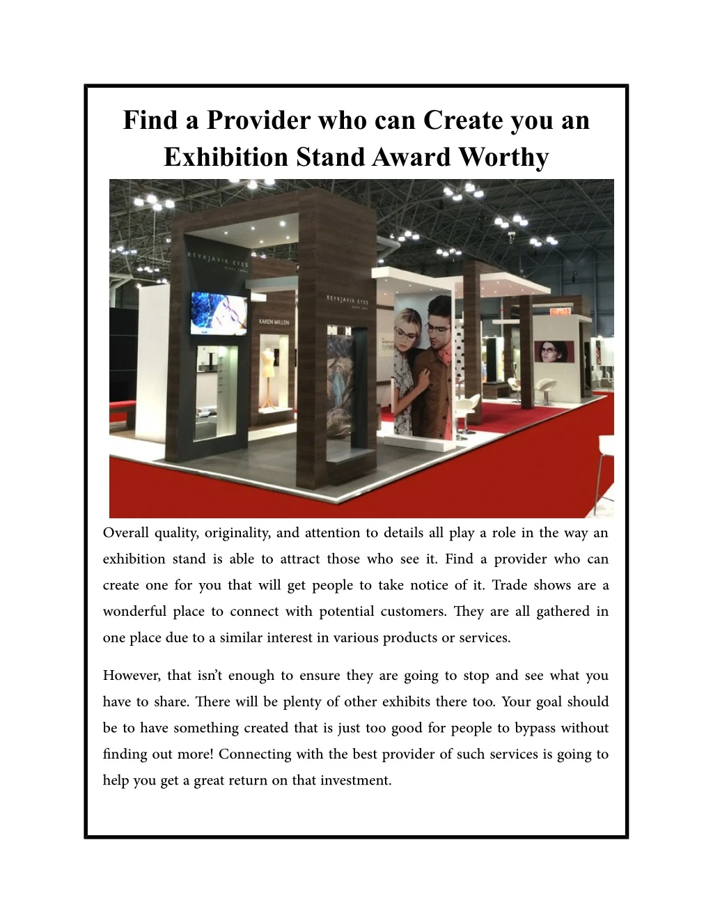 find a provider who can create you an exhibition
