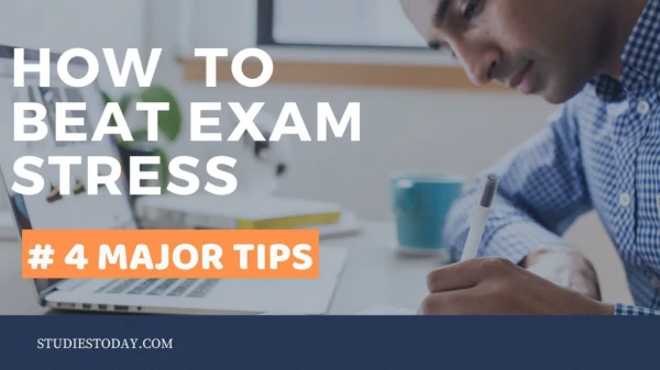 How To Beat Exam Stress