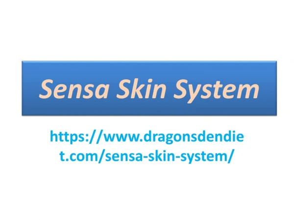 Sensa Skin System : It Will Remove The Vibe of Retooling,Dark-Hued Spots And Tanning.