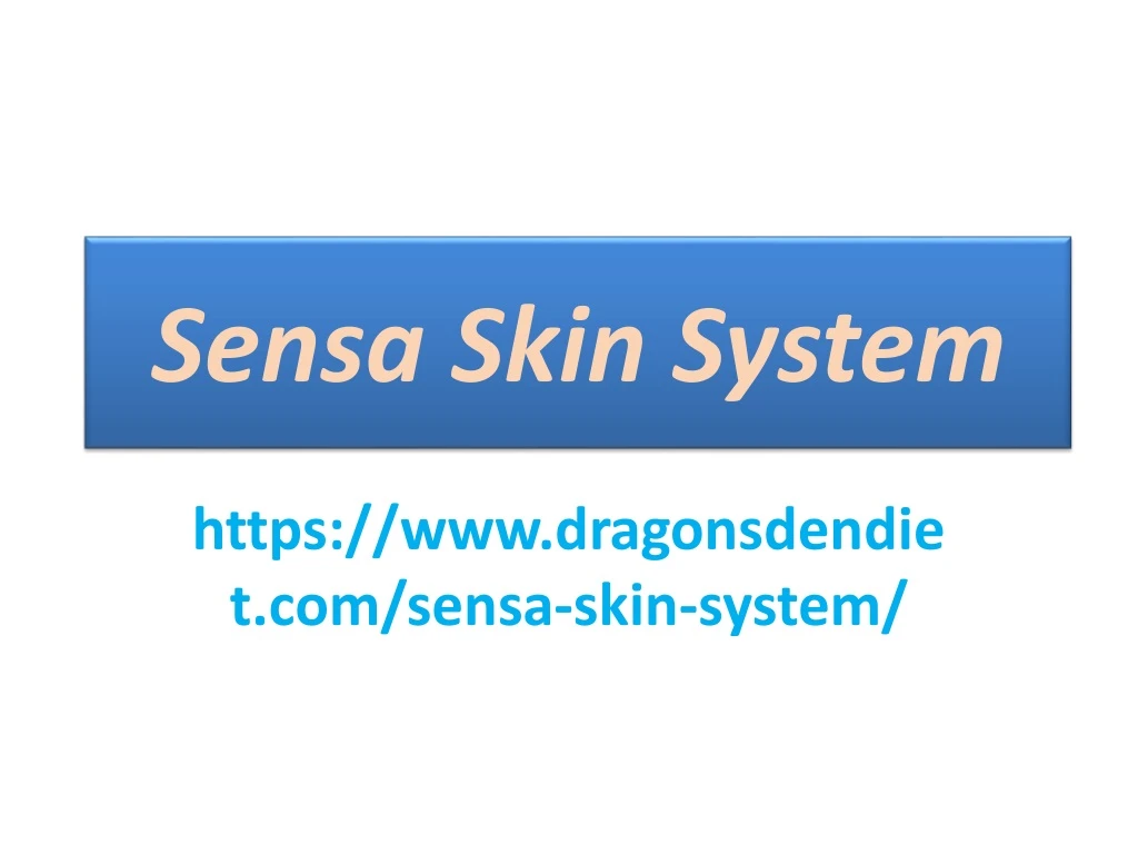 sensa skin system