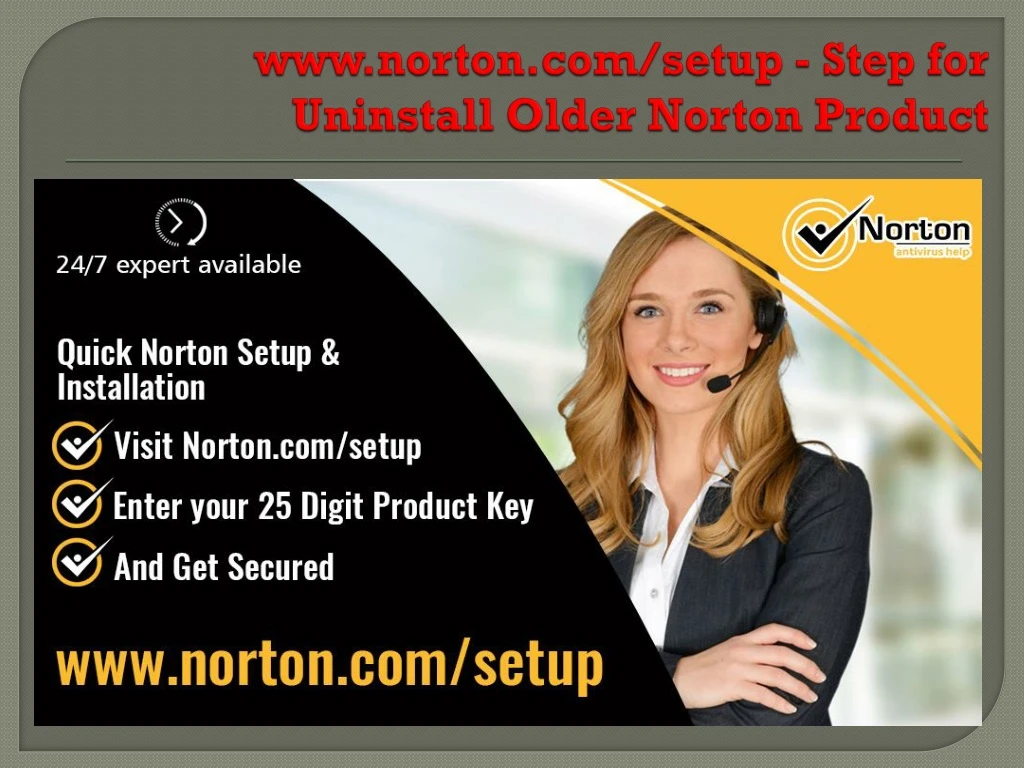 www norton com setup step for uninstall older norton product