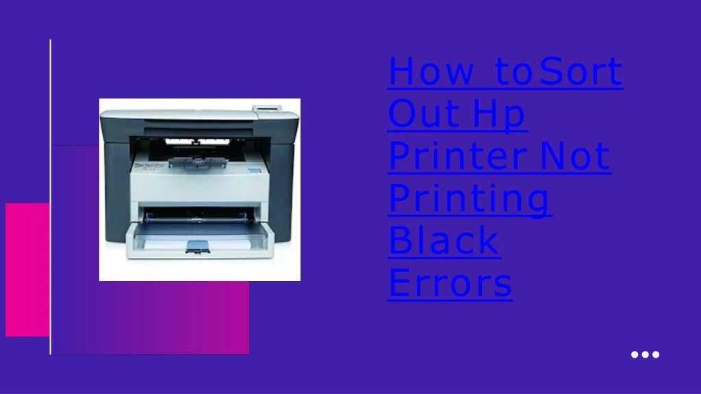 how to sort out hp printer not printing black