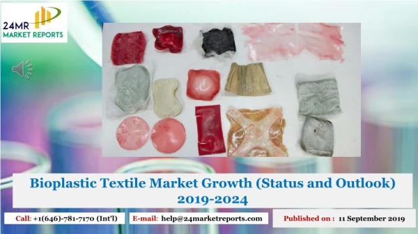 Bioplastic Textile Market Growth Status and Outlook 2019-2024