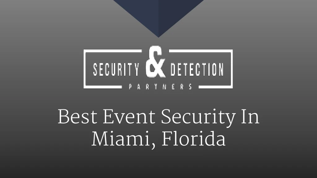 best event security in miami florida