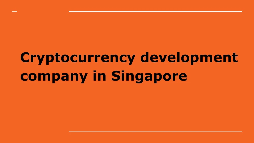 cryptocurrency development company in singapore