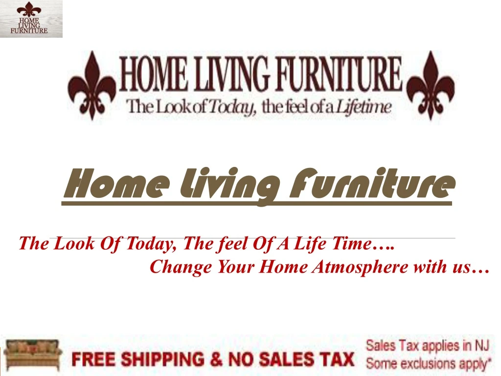 home living furniture the look of today the feel