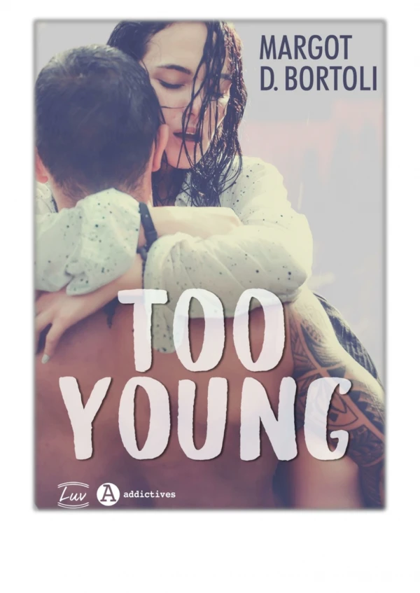[PDF] Free Download Too Young By Margot D. Bortoli