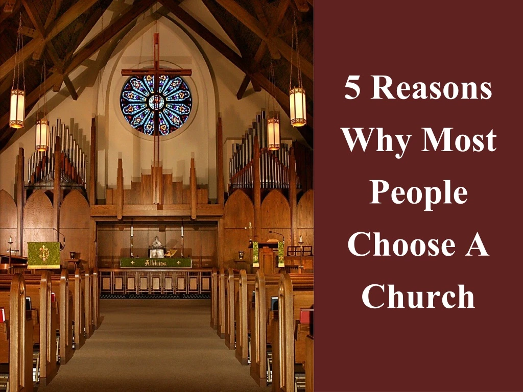 5 reasons why most people choose a church