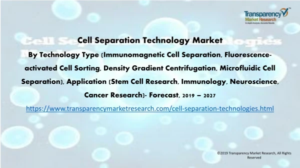 Cell Separation Technology Market by Technology Type, Application and Forecast to 2027 - TMR