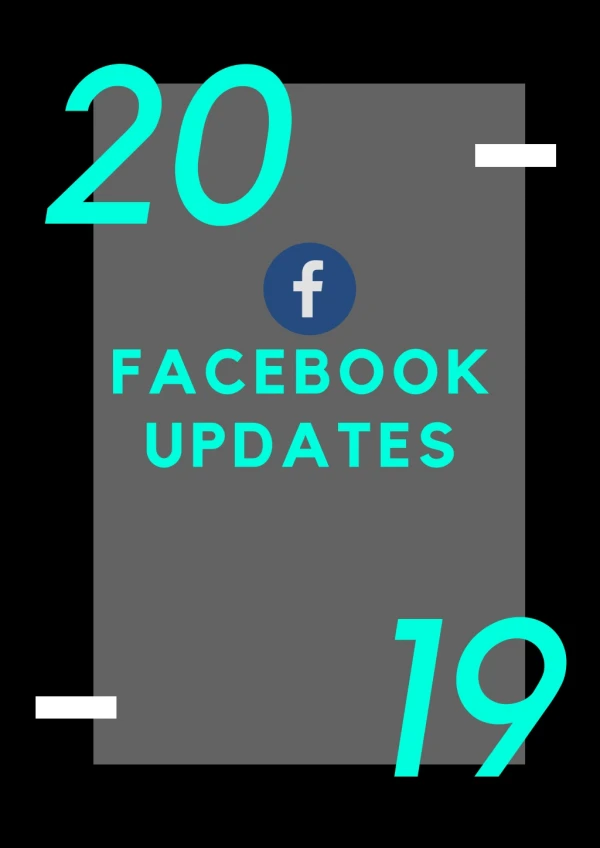 Facebook updates 2019
