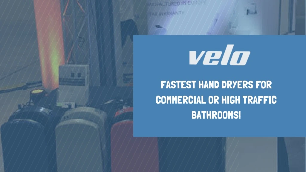 fastest hand dryers for commercial or high