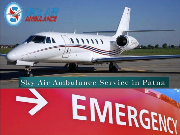 Take Benefit of Low-Budget Air Ambulance from Patna