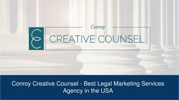 Conroy Creative Counsel - Best Legal Marketing Services Agency in the USA