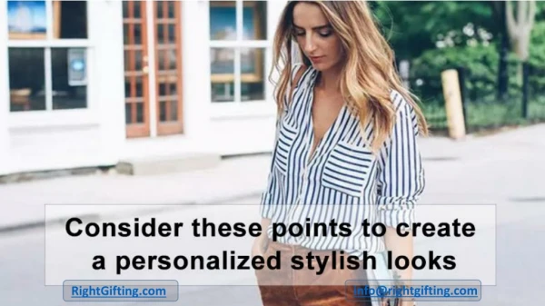 Consider These Points to Create a Personalized Stylish Look!!!!